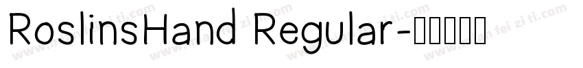 RoslinsHand Regular字体转换